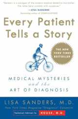 9780767922470-0767922476-Every Patient Tells a Story: Medical Mysteries and the Art of Diagnosis