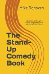 9781686165399-1686165390-The Stand-Up Comedy Book: A Collection of Thoughts, Stories, Biographies, Jokes and Journals of Stand-up