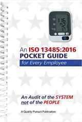 9781576812259-1576812251-An ISO 13485:2016 Pocket Guide for Every Employee - An Audit of the System not of the People (2nd Edition)