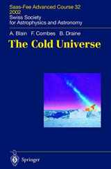 9783642074073-3642074073-The Cold Universe: Saas-Fee Advanced Course 32, 2002. Swiss Society for Astrophysics and Astronomy