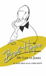 9781401300951-1401300952-Bob Hope: My Life In Jokes