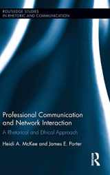 9781138715219-1138715212-Professional Communication and Network Interaction: A Rhetorical and Ethical Approach (Routledge Studies in Rhetoric and Communication)