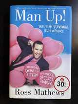 9781455501809-1455501808-Man Up!: Tales of My Delusional Self-Confidence (A Chelsea Handler Book/Borderline Amazing Publishing)