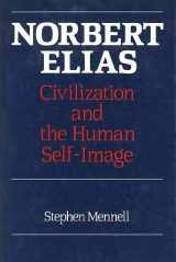 9780631155331-0631155333-Norbert Elias: Civilization, and the human self-image