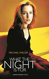 9781840023558-1840023554-What the Night Is For (Oberon Modern Plays)