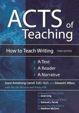 9781440857805-1440857806-Acts of Teaching: How to Teach Writing: A Text, A Reader, A Narrative