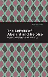 9781513267685-151326768X-The Letters of Abelard and Heloise (Mint Editions (In Their Own Words: Biographical and Autobiographical Narratives))