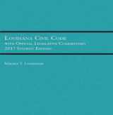 9781683283393-1683283392-Louisiana Civil Code with Official Legislative Commentary: Student Edition 2017 (Selected Statutes)