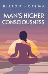 9781639231096-1639231099-Man's Higher Consciousness