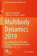 9783030231316-3030231313-Multibody Dynamics 2019: Proceedings of the 9th ECCOMAS Thematic Conference on Multibody Dynamics (Computational Methods in Applied Sciences, 53)