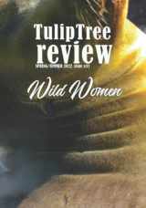 9781734969061-1734969067-TulipTree Review Spring/Summer 2022 Wild Women issue #11