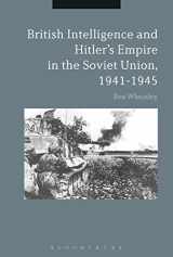 9781350096813-1350096814-British Intelligence and Hitler's Empire in the Soviet Union, 1941-1945