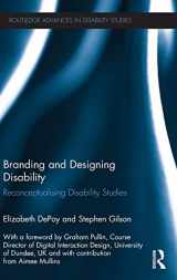 9780415635387-0415635381-Branding and Designing Disability: Reconceptualising Disability Studies (Routledge Advances in Disability Studies)