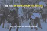 9781849350198-1849350191-We Are an Image from the Future: The Greek Revolt of December 2008