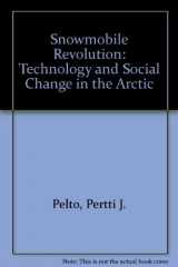 9780881332872-0881332879-Snowmobile Revolution: Technology and Social Change in the Arctic