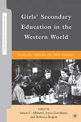 9780230619463-0230619460-Girls' Secondary Education in the Western World: From the 18th to the 20th Century (Secondary Education in a Changing World)