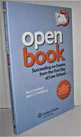 9781454806073-1454806079-Open Book: Succeeding on Exams From the First Day of Law School