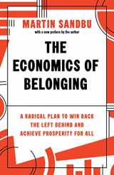 9780691228907-0691228906-The Economics of Belonging: A Radical Plan to Win Back the Left Behind and Achieve Prosperity for All