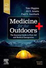9780323680561-0323680569-Medicine for the Outdoors: The Essential Guide to First Aid and Medical Emergencies