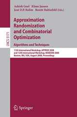 9783540853626-3540853626-Approximation, Randomization and Combinatorial Optimization. Algorithms and Techniques: 11th International Workshop, APPROX 2008 and 12th ... (Lecture Notes in Computer Science, 5171)