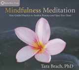 9781604077988-1604077980-Mindfulness Meditation: Nine Guided Practices to Awaken Presence and Open Your Heart