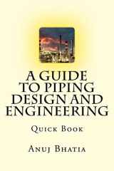 9781530487189-1530487188-A Guide To Piping Design and Engineering: Quick Book