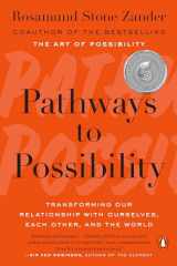 9780143110545-0143110543-Pathways to Possibility: Transforming Our Relationship with Ourselves, Each Other, and the World