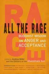 9781611801712-1611801710-All the Rage: Buddhist Wisdom on Anger and Acceptance