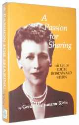 9780940646155-0940646153-A Passion for Sharing: The Life of Edith Rosenwald Stern