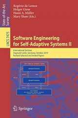 9783642358128-3642358128-Software Engineering for Self-Adaptive Systems: International Seminar Dagstuhl Castle, Germany, October 24-29, 2010 Revised Selected and Invited Papers (Programming and Software Engineering)
