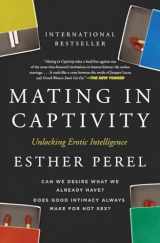 9780060753641-0060753641-Mating in Captivity: Unlocking Erotic Intelligence