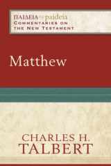 9780801031922-0801031923-Matthew: (A Cultural, Exegetical, Historical, & Theological Bible Commentary on the New Testament) (Paideia: Commentaries on the New Testament)