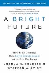 9781541724112-1541724119-A Bright Future: How Some Countries Have Solved Climate Change and the Rest Can Follow