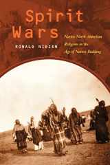 9780520219878-0520219872-Spirit Wars: Native North American Religions in the Age of Nation Building