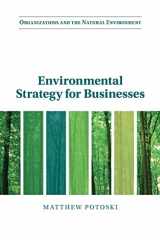 9781009107334-100910733X-Environmental Strategy for Businesses (Organizations and the Natural Environment)