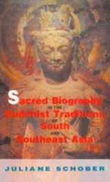 9788120818125-8120818121-Sacred Biography in the Buddhist Traditions of South and South-East Asia