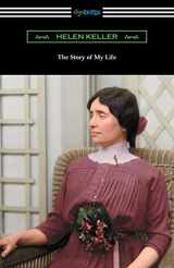 9781420954487-1420954482-The Story of My Life: with Her Letters (1887-1901) and a Supplementary Account