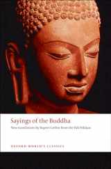 9780192839251-019283925X-Sayings of the Buddha: New Translations from the Pali Nikayas (Oxford World's Classics)