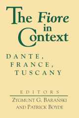 9780268048525-0268048525-Fiore in Context, The: Dante, France, Tuscany (William and Katherine Devers Series in Dante and Medieval Italian Literature) (William and Katherine ... in Dante and Medieval Italian Literature, 2)
