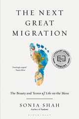 9781635577860-1635577861-The Next Great Migration: The Beauty and Terror of Life on the Move