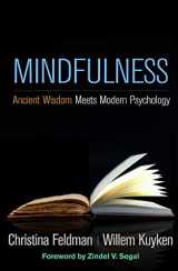 9781462540105-1462540104-Mindfulness: Ancient Wisdom Meets Modern Psychology
