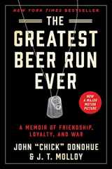 9780062995476-0062995472-The Greatest Beer Run Ever: A Memoir of Friendship, Loyalty, and War
