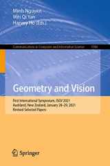 9783030720728-3030720721-Geometry and Vision: First International Symposium, ISGV 2021, Auckland, New Zealand, January 28-29, 2021, Revised Selected Papers (Communications in Computer and Information Science)