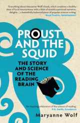 9781848310308-1848310307-Proust and the Squid: The Story and Science of the Reading Brain