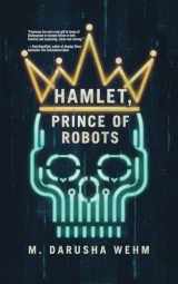 9780473638870-0473638878-Hamlet, Prince of Robots