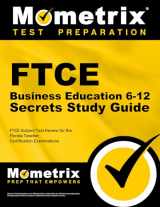 9781609717070-1609717074-FTCE Business Education 6-12 Secrets Study Guide: FTCE Test Review for the Florida Teacher Certification Examinations