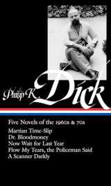 9781598530254-1598530259-Philip K. Dick: Five Novels of the 1960s & 70s