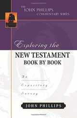 9780825435669-0825435668-Exploring the New Testament Book by Book: An Expository Survey (The John Phillips Commentary Series)