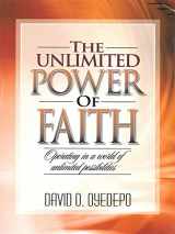 9789782905765-9782905763-The Unlimited Power of Faith (Latest Release By Bishop David Oyedepo)