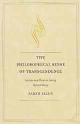 9780820704227-0820704229-The Philosophical Sense of Transcendence: Levinas and Plato on Loving Beyond Being